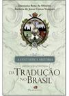 Fantástica História ( Ainda Não Contada ) da Tradução no Brasil, A - TRANSITIVA