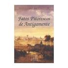 Fatos Pitorescos de Antigamente - Amaral Gurgel S R L