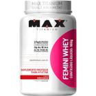 Femini Whey Max Titanium - 900g