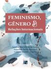 Feminismo, gênero e relações internacionais