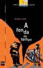 Fenda do Tempo, A - EDICOES SM