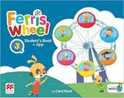 Ferris wheel 3 student's book + app - MACMILLAN DO BRASIL