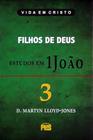 Filhos De Deus - Estudos Em 1 João - Volume 3 D. Martyn Lloyd-Jones - Editora Pes