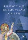 Filosofia e Cosmovisão Cristã Capa Dura - Editora Vida Nova