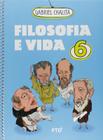 Filosofia e Vida - Vol. 6 - FTD