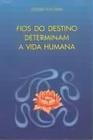 Fios do Destino Determinam a Vida Humana