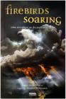 Firebirds soaring - vol. 03 - Farol Literario