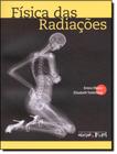 Fisica Das Radiacoes - OFICINA DE TEXTOS