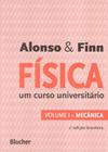 FISICA UM CURSO UNIVERSITARIO - VOL. 1 - 2ª ED - EDGARD BLUCHER