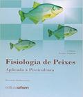 Fisiologia de Peixes Aplicada À Piscicultura