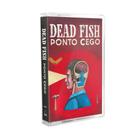 Fita K7 Dead Fish - Ponto Cego
