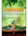 Fito Energia -Terapias Holísticas, Espirituais e Naturais