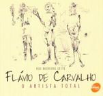 Flavio De Carvalho. O Artista Total - Senac São Paulo