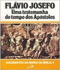 Flavio josefo - uma testemunha do tempo dos aposto - PAULUS