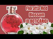 Floratta bossom o boticário