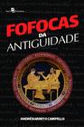 Fofocas da antiguidade - PACO EDITORIAL