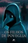 Folheando, Os filhos de poveglia, por Mayara Albuquerque (Autor)