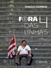 Fora das 4 linhas - MORULA EDITORIAL