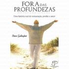 Fora das Profundezas do Pecado Sexual, Steve Gallagher - Propósito Eterno