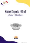 Forma empada 100 ml c/100 unid. - Wyda - empadinha, doces, salgados, sobremesa (14412)