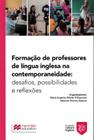 FORMACAO DE PROFESSORES DE LINGUA INGLESA NA CONTEMPORANEIDADE -