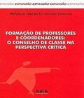 Formação De Professores E Coordenadores: Conselho De Classe Na Perspectiva Crítica - Série Expansão - SBS