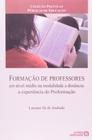 Formação de Professores em Nível Médio na Modalidade a Distância: a Experiência da Proformação - Autores Associados