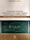 Formação inicial de professores de língua inglesa como língua internacional - PONTES EDITORES