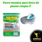 FORRO TERMICO PARA TABUA DE PASSAR ROUPAS ajustavel 1.20m X 45cm - PLAST LEO