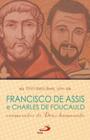 Francisco De Assis E Charles De Foucauld - Paulus