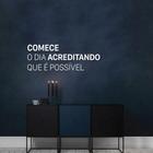 Frase de Parede Acredite que e Possível 150x54 Branco Branco - Casa do Arquiteto