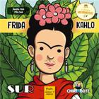Frida Kahlo: Para Meninas e Meninos - Coleção Antiprincesas