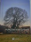 Funcoes Executivas Modelos E Aplicacoes - Editora Pearson Clinical Brasil