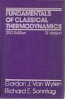 Fundamentals of Classical Thermodynamics 3rd edition Gordon J Van Wylen