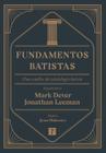 Fundamentos Batistas - Editora Pro Nobis