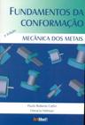 Fundamentos da Conformação Mecânica dos Metais