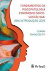 Fundamentos da psicopatologia fenomenológico-gestáltica