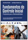 Fundamentos do Controle Inicial - Projetando para a Mantenabilidade - CIENCIA MODERNA