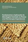 Fundamentos e aplicacoes da abordagem centrada na pessoa e psicoterapia - ARTESA ED.