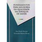 Fundamentos Para Melhoria da Qualidade em Serviços de Saúde (Fernando Ramos Pavan) - Cedet
