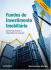 Fundos de Investimento Imobiliário 2ª Edição: Aspectos Gerais e Princípios de Análise - Novatec Editora