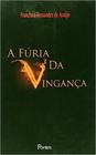 Fúria da Vingança, A