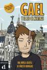 Gael Y La Red De Mentiras - Cómic De Autor Para Aprender Ele - Nivel A2 - Difusion