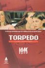 Garotas s.a. - torpedo