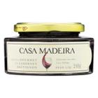 Geleia de Cabernet Sauvignon CASA DA MADEIRA 240g