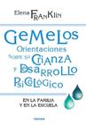 Gemelos. Orientaciones sobre su crianza y desarrollo psicológico - Espanhol