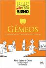 Gêmeos - o signo mais comunicativo e sagaz