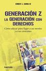 Generación Z. La generación con derechos - NARCEA S.A. DE EDICIONES