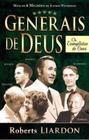 Generais De Deus Os Evangelistas De Cura - Editora Bello Publicações