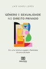 Gênero E Sexualidade No Direito Privado